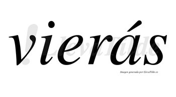 Vierás lleva tilde con vocal tónica en la «a»