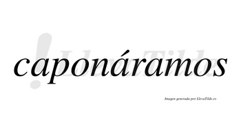 Caponáramos  lleva tilde con vocal tónica en la segunda «a»