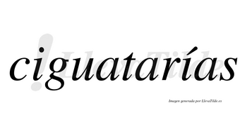 Ciguatarías  lleva tilde con vocal tónica en la segunda «i»