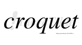 Croquet no lleva tilde con vocal tónica en la «e»