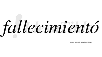 Fallecimientó  lleva tilde con vocal tónica en la «o»