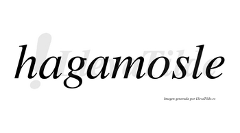 Hagamosle no lleva tilde con vocal tónica en la «o»