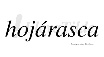 Hojárasca  lleva tilde con vocal tónica en la primera «a»
