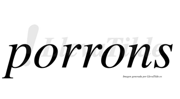 Porrons  no lleva tilde con vocal tónica en la segunda «o»