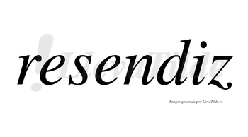 Resendiz no lleva tilde con vocal tónica en la «i»