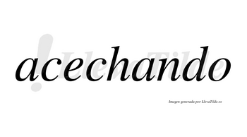 Acechando  no lleva tilde con vocal tónica en la segunda «a»