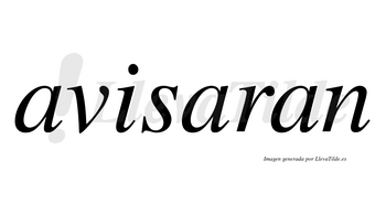 Avisaran no lleva tilde con vocal tónica en la segunda «a»