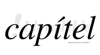 Capítel  lleva tilde con vocal tónica en la «i»