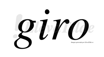 Giro no lleva tilde con vocal tónica en la «i»