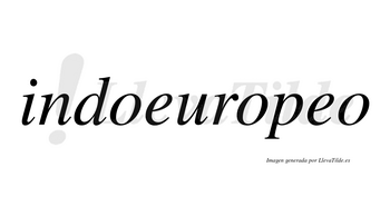 Indoeuropeo  no lleva tilde con vocal tónica en la segunda «e»