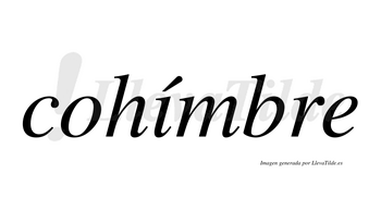 Cohímbre  lleva tilde con vocal tónica en la «i»