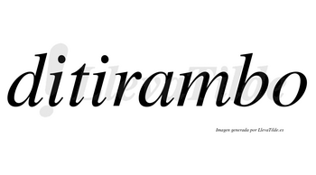 Ditirambo no lleva tilde con vocal tónica en la «a»