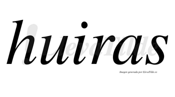 Huiras no lleva tilde con vocal tónica en la «u»