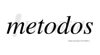 Metodos no lleva tilde con vocal tónica en la primera «o»