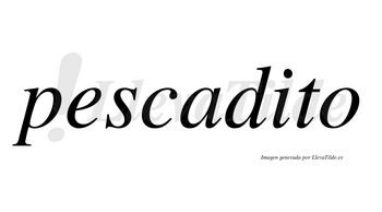 Pescadito  no lleva tilde con vocal tónica en la «i»