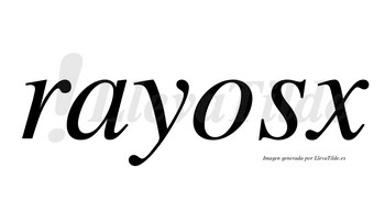Rayosx no lleva tilde con vocal tónica en la «o»