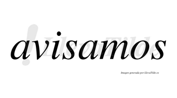 Avisamos  no lleva tilde con vocal tónica en la segunda «a»