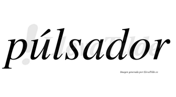 Púlsador lleva tilde con vocal tónica en la «u»