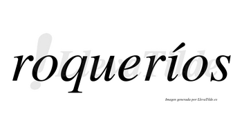 Roqueríos  lleva tilde con vocal tónica en la «i»