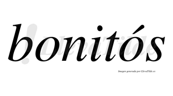Bonitós lleva tilde con vocal tónica en la segunda «o»