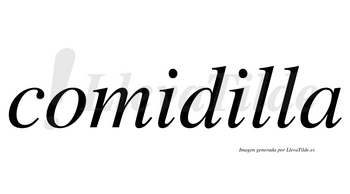 Comidilla  no lleva tilde con vocal tónica en la segunda «i»
