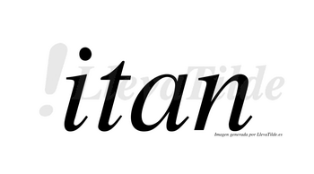 Itan  no lleva tilde con vocal tónica en la «i»