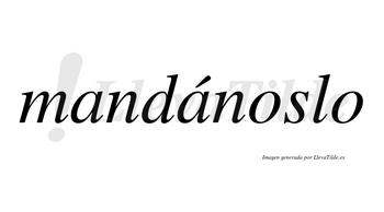 Mandánoslo  lleva tilde con vocal tónica en la segunda «a»