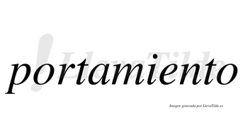 Portamiento  no lleva tilde con vocal tónica en la «e»