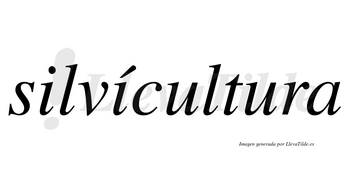 Silvícultura lleva tilde con vocal tónica en la segunda «i»