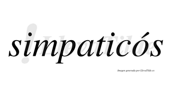 Simpaticós lleva tilde con vocal tónica en la «o»