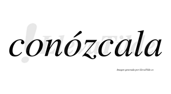 Conózcala  lleva tilde con vocal tónica en la segunda «o»