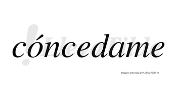Cóncedame lleva tilde con vocal tónica en la «o»