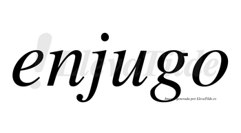 Enjugo no lleva tilde con vocal tónica en la «u»