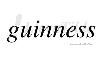 Guinness  no lleva tilde con vocal tónica en la «e»