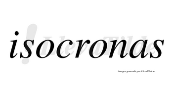 Isocronas no lleva tilde con vocal tónica en la segunda «o»