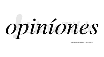 Opiníones lleva tilde con vocal tónica en la segunda «i»