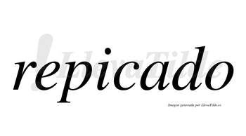 Repicado  no lleva tilde con vocal tónica en la «a»