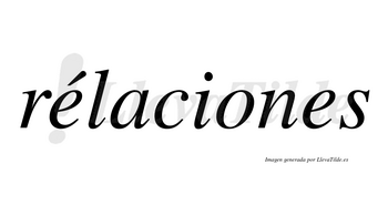 Rélaciones lleva tilde con vocal tónica en la primera «e»