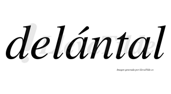 Delántal lleva tilde con vocal tónica en la primera «a»
