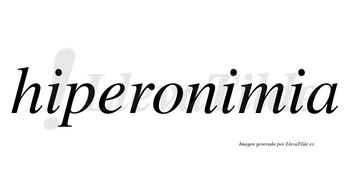 Hiperonimia  no lleva tilde con vocal tónica en la segunda «i»