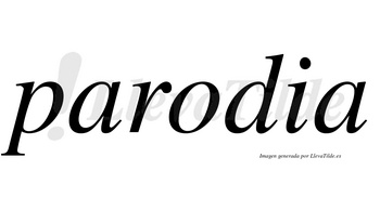 Parodia  no lleva tilde con vocal tónica en la «o»