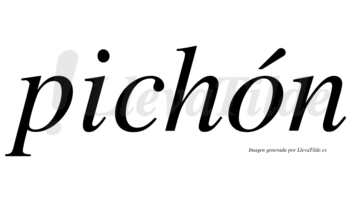 Pichón  lleva tilde con vocal tónica en la "o"