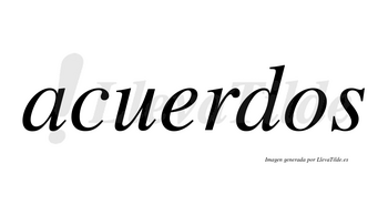 Acuerdos  no lleva tilde con vocal tónica en la «e»