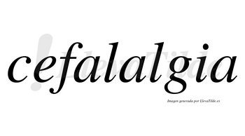 Cefalalgia no lleva tilde con vocal tónica en la segunda «a»
