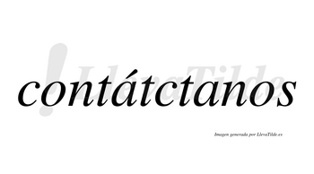 Contátctanos  lleva tilde con vocal tónica en la primera «a»
