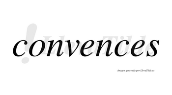 Convences no lleva tilde con vocal tónica en la primera «e»