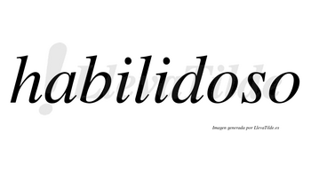 Habilidoso  no lleva tilde con vocal tónica en la primera «o»