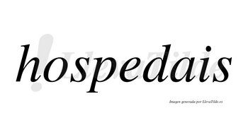 Hospedais no lleva tilde con vocal tónica en la «e»