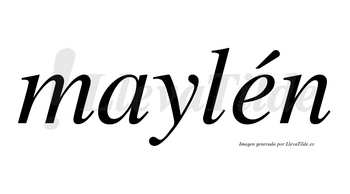 Maylén lleva tilde con vocal tónica en la «e»