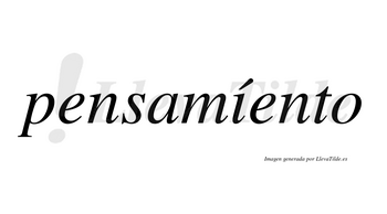 Pensamíento lleva tilde con vocal tónica en la «i»